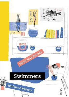Swimmers(English, Hardcover, Ferrada Maria Jose)