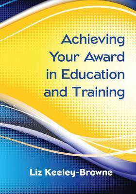 Achieving Your Award in Education and Training(English, Electronic book text, unknown)