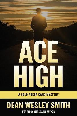 Ace High(English, Paperback, Smith Dean Wesley)