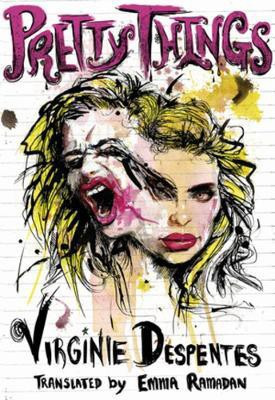 Pretty Things(English, Paperback, Despentes Virginie)