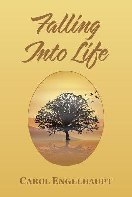 Falling into Life(English, Paperback, Engelhaupt Carol)