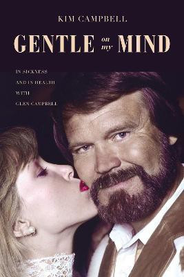 Gentle on My Mind(English, Paperback, Campbell Kim)