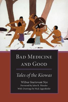 Bad Medicine and Good(English, Paperback, Nye Wilbur Sturtevant)