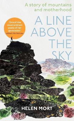 A Line Above the Sky(English, Paperback, Mort Helen)