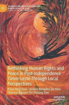 Rethinking Human Rights and Peace in Post-Independence Timor-Leste Through Local Perspectives(English, Hardcover, unknown)