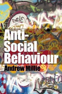 Anti-Social Behaviour(English, Paperback, Millie Andrew Ph.D.)