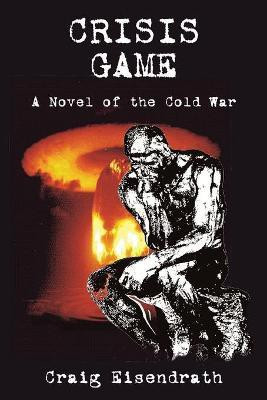 Crisis Game(English, Paperback, Eisendrath Craig)