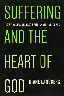 Suffering and the Heart of God(English, Paperback, Langberg Diane)