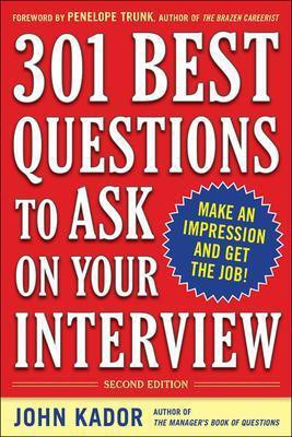 301 Best Questions to Ask on Your Interview, Second Edition(English, Electronic book text, Kador John)