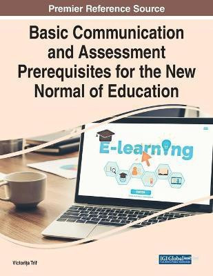 Basic Communication and Assessment Prerequisites for the New Normal of Education(English, Paperback, unknown)