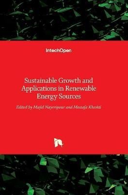 Sustainable Growth and Applications in Renewable Energy Sources(English, Hardcover, unknown)