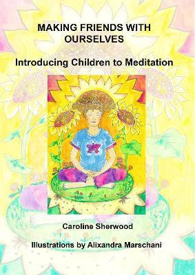 Making Friends with Ourselves(English, Paperback, Sherwood Caroline)