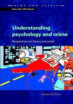 Understanding Psychology and Crime(English, Paperback, McGuire James)