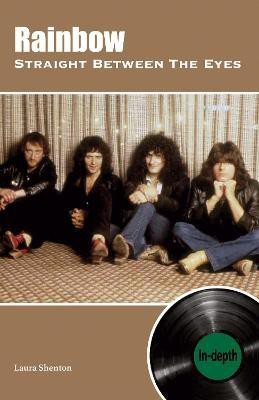 Rainbow Straight Between The Eyes: In-depth(English, Paperback, Shenton Laura)