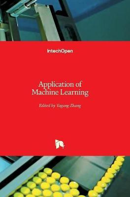 Application of Machine Learning(English, Hardcover, unknown)