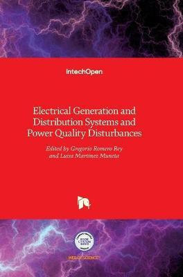 Electrical Generation and Distribution Systems and Power Quality Disturbances(English, Hardcover, unknown)