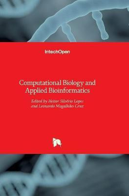Computational Biology and Applied Bioinformatics(English, Hardcover, unknown)