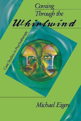 Coming Through the Whirlwind(English, Paperback, Eigen Michael)
