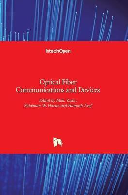 Optical Fiber Communications and Devices(English, Hardcover, unknown)
