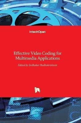 Effective Video Coding for Multimedia Applications(English, Hardcover, unknown)