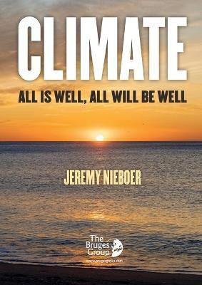 Climate, all is well, all will be well(English, Paperback, Nieboer Jeremy)