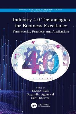 Industry 4.0 Technologies for Business Excellence(English, Hardcover, unknown)