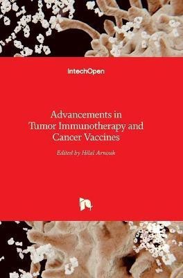 Advancements in Tumor Immunotherapy and Cancer Vaccines(English, Hardcover, unknown)