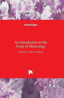 An Introduction to the Study of Mineralogy(English, Hardcover, unknown)