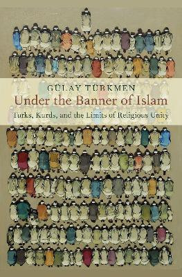 Under the Banner of Islam(English, Hardcover, Tuerkmen Guelay)