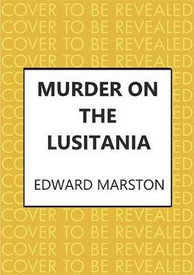 Murder on the Lusitania(English, Paperback, Marston Edward)
