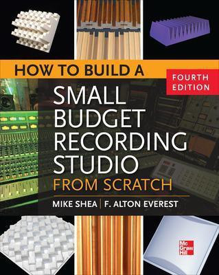 How to Build a Small Budget Recording Studio from Scratch 4/E(English, Paperback, Shea Mike)