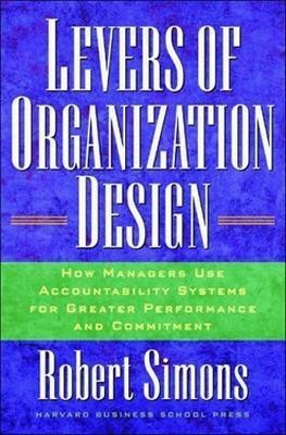 Levers Of Organization Design(English, Hardcover, Simons Robert)