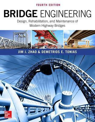 Bridge Engineering: Design, Rehabilitation, and Maintenance of Modern Highway Bridges, Fourth Edition(English, Hardcover, Zhao Jim)