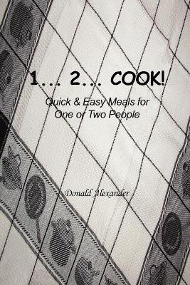 1...2...Cook(English, Paperback, Alexander Donald)