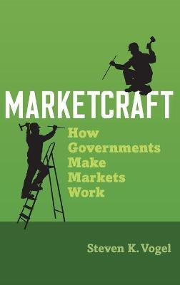 Marketcraft(English, Hardcover, Vogel Steven K.)