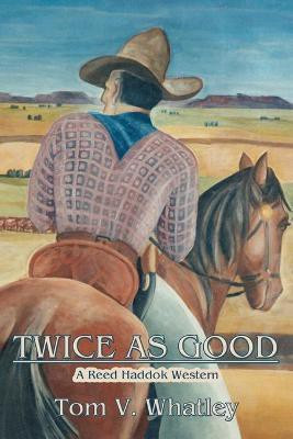 Twice as Good(English, Paperback, Whatley Tom V)