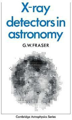 X-ray Detectors in Astronomy(English, Paperback, Fraser G. W.)