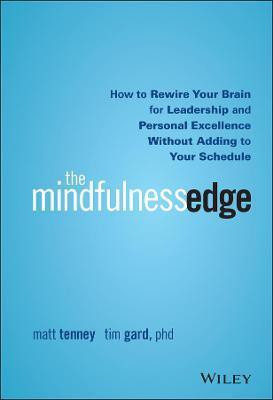 The Mindfulness Edge(English, Hardcover, Tenney Matt PhD)