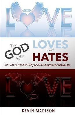 The God Who Loves and Hates(English, Paperback, Madison Kevin)
