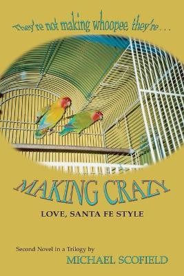Making Crazy(English, Paperback, Scofield Michael)