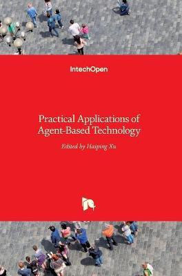 Practical Applications of Agent-Based Technology(English, Hardcover, unknown)