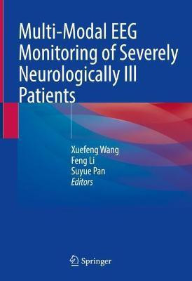Multi-Modal EEG Monitoring of Severely Neurologically Ill Patients(English, Hardcover, unknown)