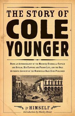 The Story of Cole Younger(English, Paperback, Younger Cole)