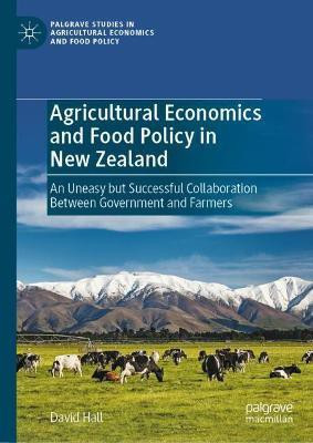 Agricultural Economics and Food Policy in New Zealand(English, Hardcover, Hall David)