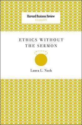 Ethics Without the Sermon(English, Paperback, Nash Laura L.)