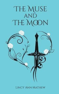 The Muse and the Moon(English, Paperback, Lincy Ann Mathew)