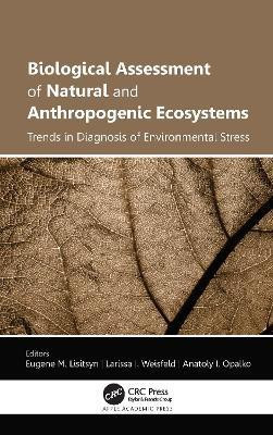 Biological Assessment of Natural and Anthropogenic Ecosystems(English, Hardcover, unknown)