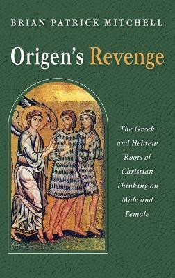 Origen's Revenge(English, Hardcover, Mitchell Brian Patrick)
