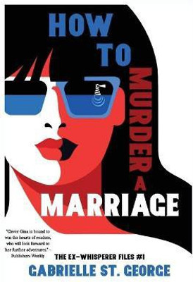 How to Murder a Marriage(English, Paperback, St George Gabrielle)