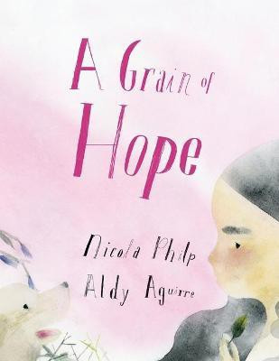 A Grain of Hope(English, Paperback, Philp Nicola)